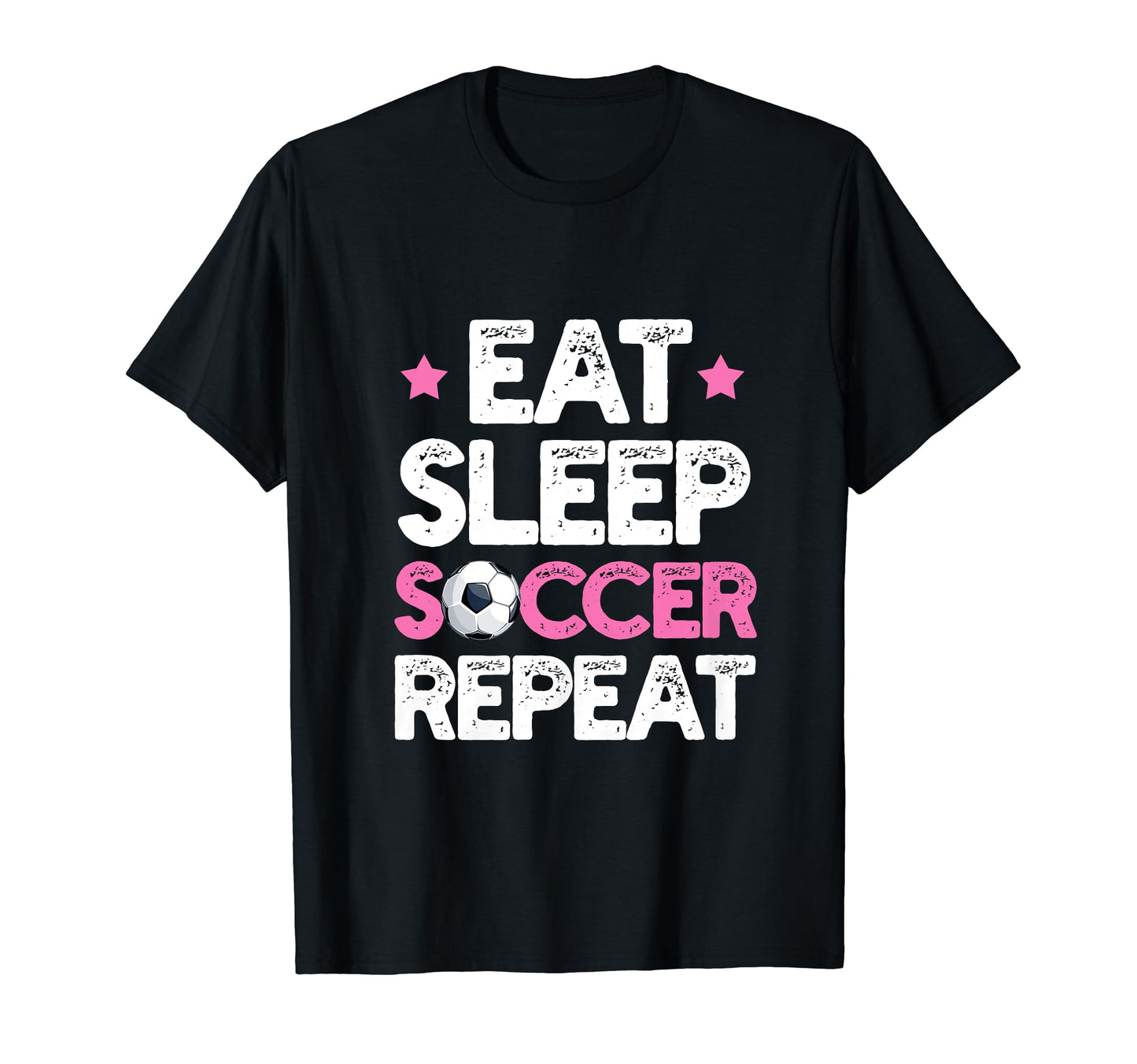 Eat Sleep Soccer Repeat Funny Soccer T-Shirt - Trendy Graphic Men Women - T-Shirt, Sweatshirt, Hoodie
