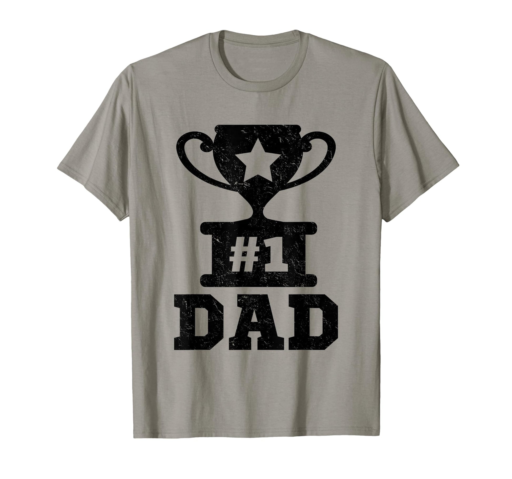 1 Dad Number One Dad Trophy Dad Father T-Shirt - Trendy Graphic Unisex - T-Shirt, Sweatshirt, Hoodie