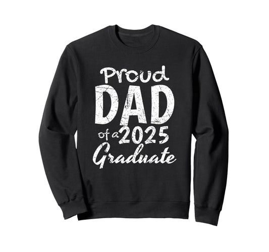 Awesome Family Graduation Proud Dad Sweatshirt - Novelty Apparel Unisex - T-Shirt, Sweatshirt, Hoodie