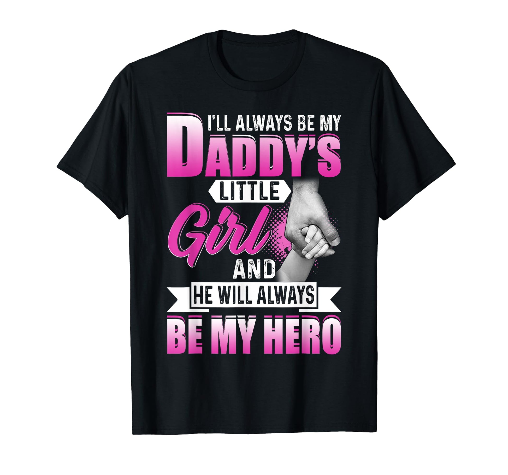 Dad Daughter Gift Ill Always Be My T-Shirt - Aesthetic Graphic Men Women - T-Shirt, Sweatshirt, Hoodie