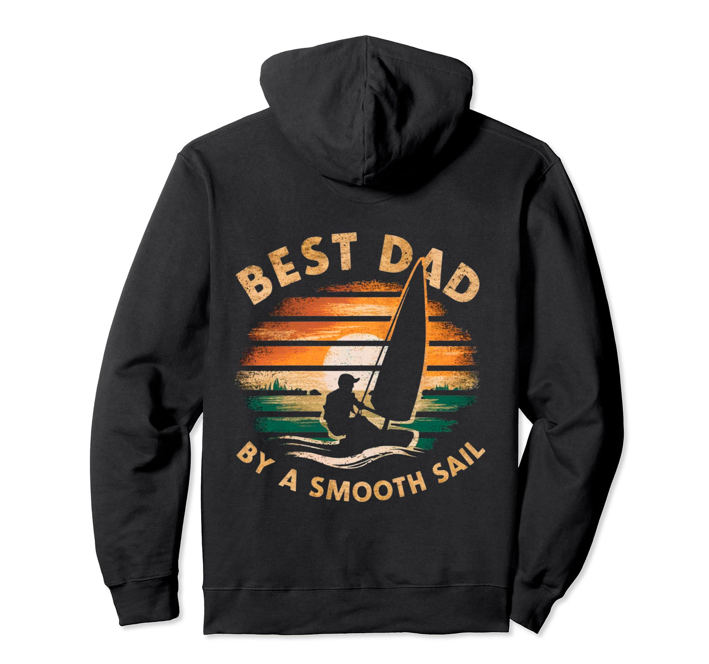 Funny Best Dad Smooth Sail Sailing Hoodie - Graphic Print for Adults - T-Shirt, Sweatshirt, Hoodie