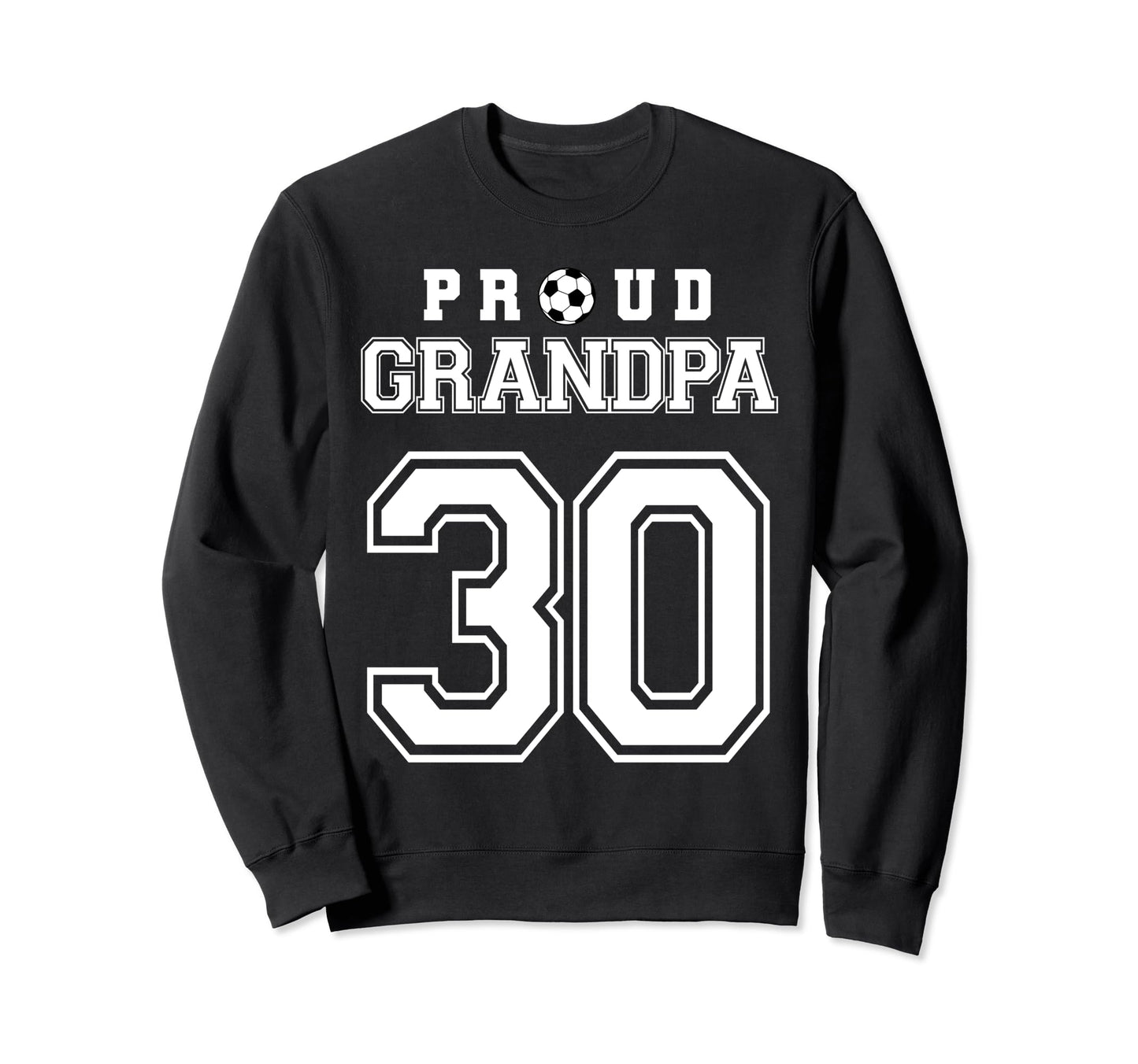 Number 30 Custom Proud Soccer Futbol Sweatshirt - Unique Graphic Unisex - T-Shirt, Sweatshirt, Hoodie