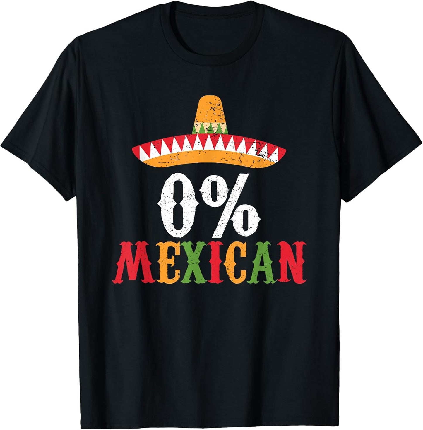 0% Mexican Cinco De Mayo Fiesta Sombrero Funny T-Shirt Unisex T-shirt, Sweatshirt, Hoodie, Long Sleeve Tee - T-Shirt, Sweatshirt, Hoodie