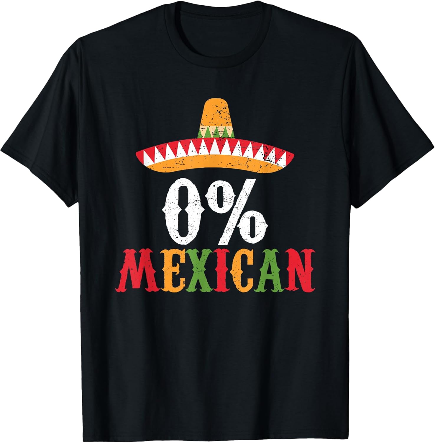 0% Mexican Cinco De Mayo Fiesta Sombrero Funny T-Shirt Unisex T-shirt, Sweatshirt, Hoodie, Long Sleeve Tee - T-Shirt, Sweatshirt, Hoodie