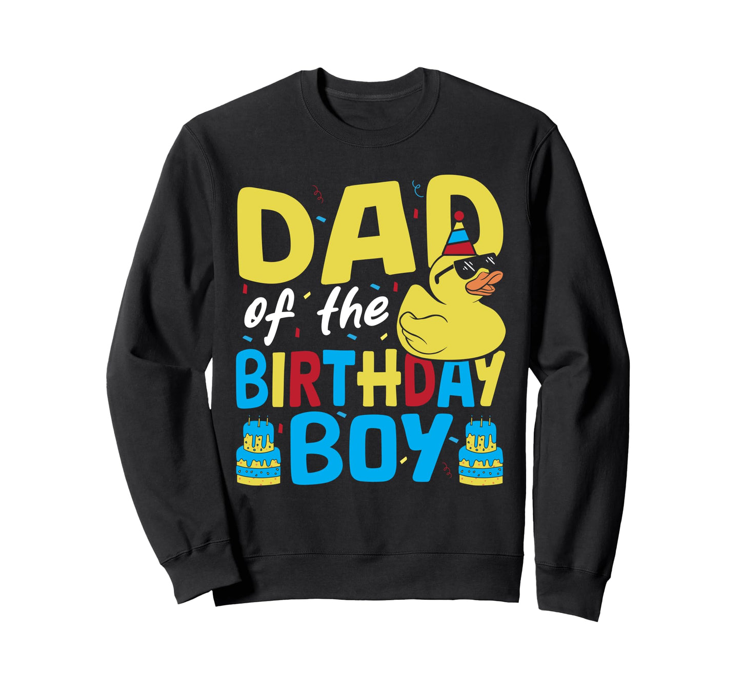 Dad Birthday Family Rubber Duck Sweatshirt - Trendy Graphic for Adults - T-Shirt, Sweatshirt, Hoodie