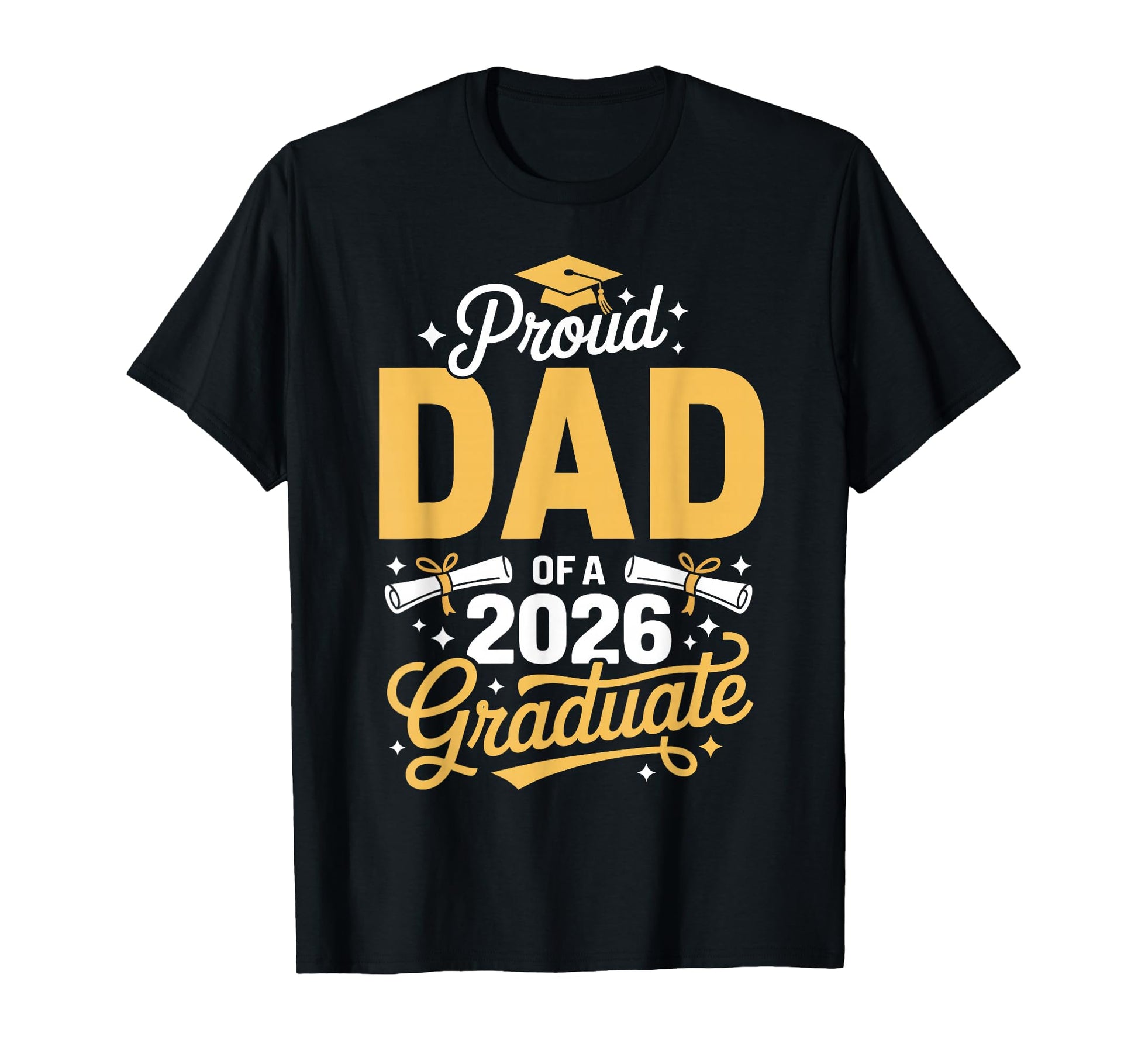 Proud Dad Class 2026 Graduate T-Shirt - Aesthetic Graphic Men Women - T-Shirt, Sweatshirt, Hoodie