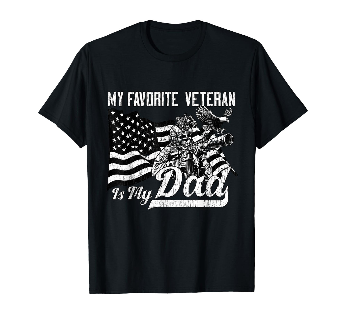 My Favorite Veteran Is My Dad Proud T-Shirt - Minimalist Print for Adults - T-Shirt, Sweatshirt, Hoodie