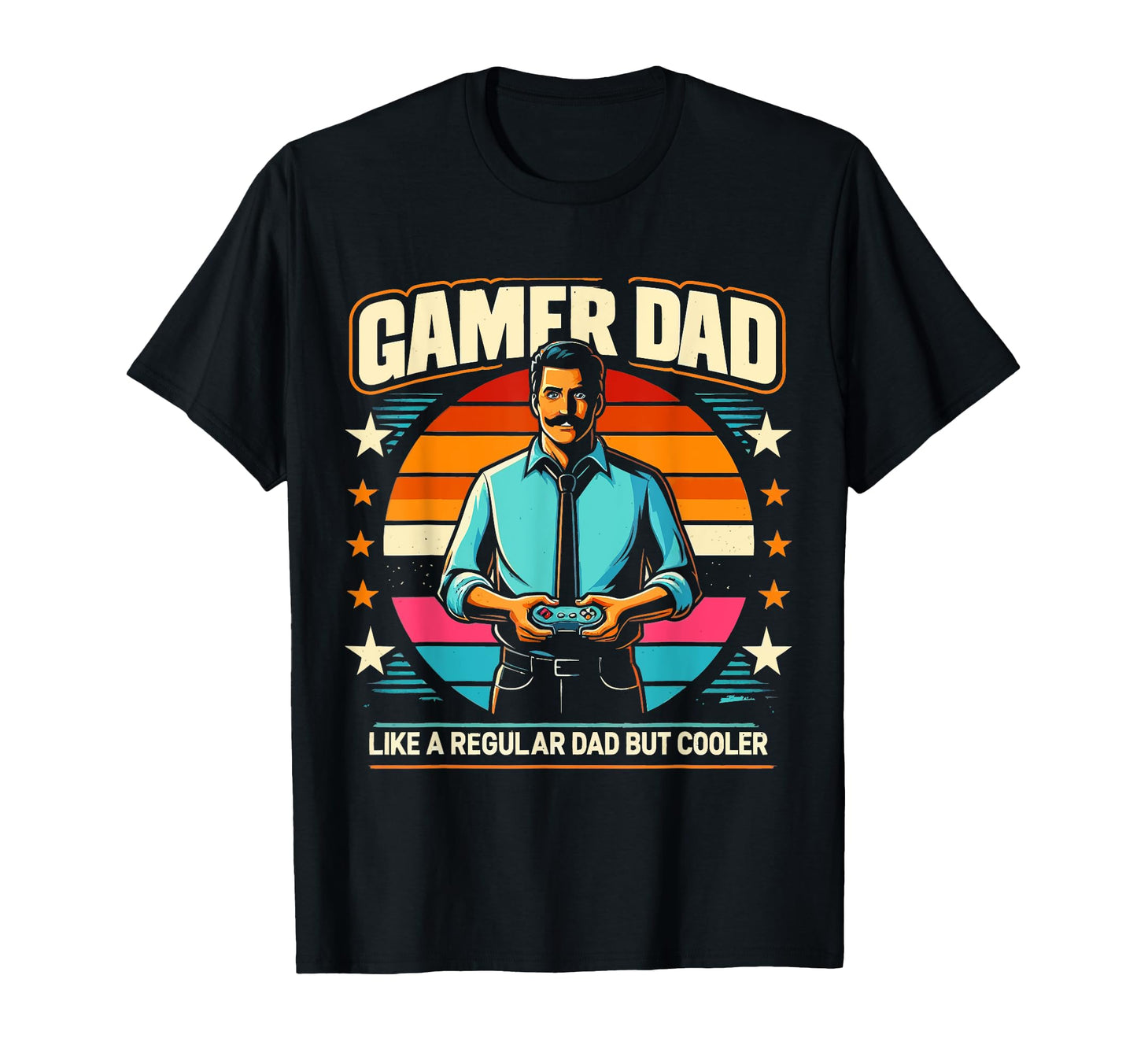 Gamer Dad Like Regular Dad Father T-Shirt - Novelty Apparel Men Women - T-Shirt, Sweatshirt, Hoodie