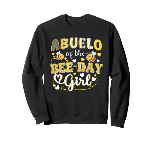 Abuelo Bee Day Funny Bee Birthday Sweatshirt - Trendy Graphic Men Women - T-Shirt, Sweatshirt, Hoodie