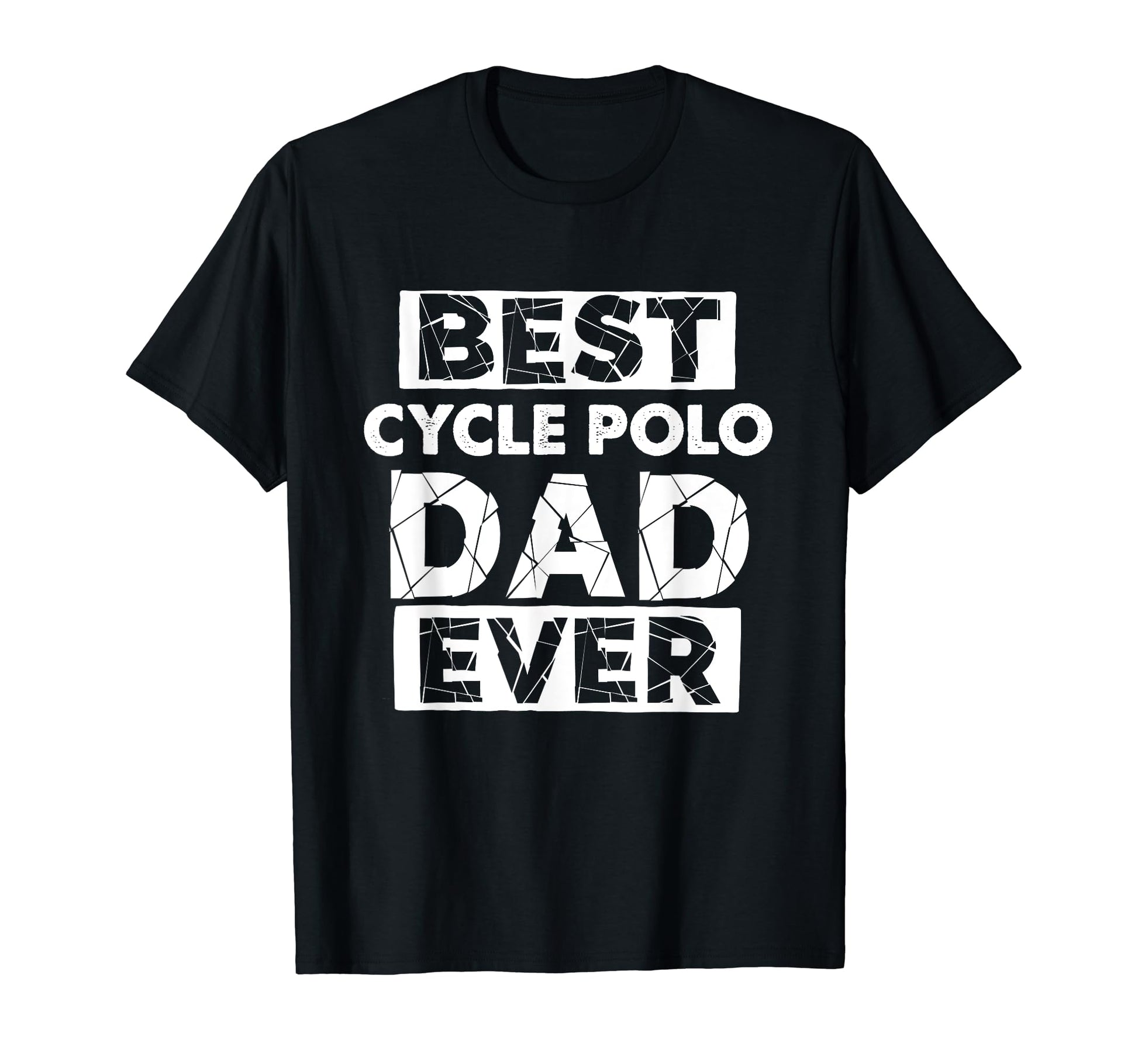 Funny Cycle Polo Dad Best Cycle Polo T-Shirt - Trendy Graphic for Adults - T-Shirt, Sweatshirt, Hoodie