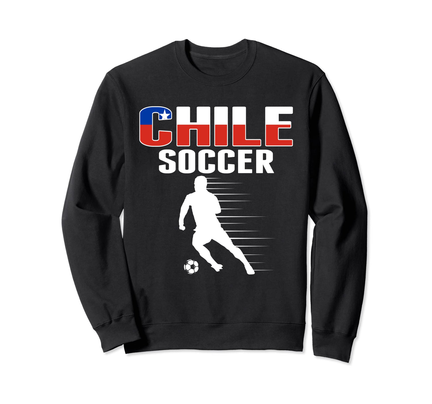 Chile Soccer Fans Jersey Proud Sweatshirt - Casual Everyday Wear Unisex - T-Shirt, Sweatshirt, Hoodie