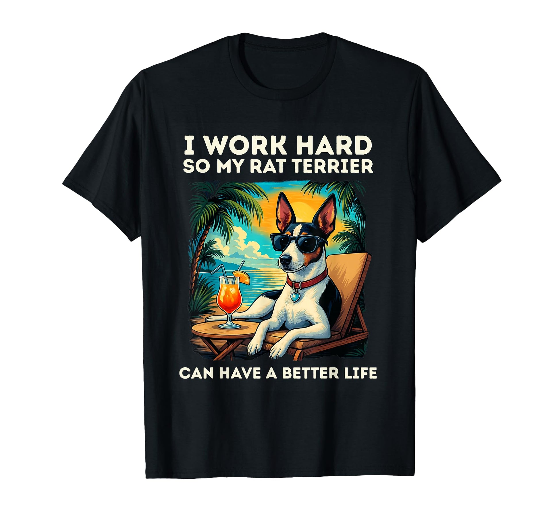 Funny Rat Terrier Dog I Work Hard T-Shirt - Streetwear Style for Adults - T-Shirt, Sweatshirt, Hoodie
