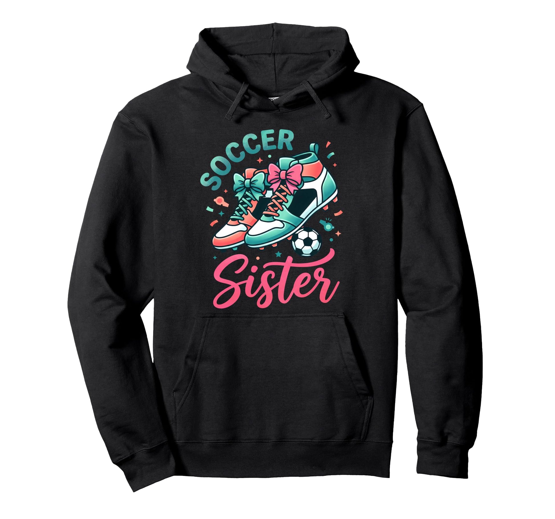 Soccer Sister Coquette Bow Shoes Hoodie - Fun Novelty Design for Adults - T-Shirt, Sweatshirt, Hoodie