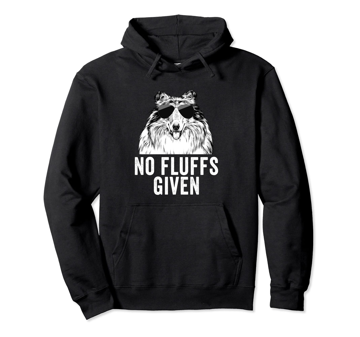 Funny No Fluffs Given Rough Hoodie - Casual Everyday Wear for Adults - T-Shirt, Sweatshirt, Hoodie