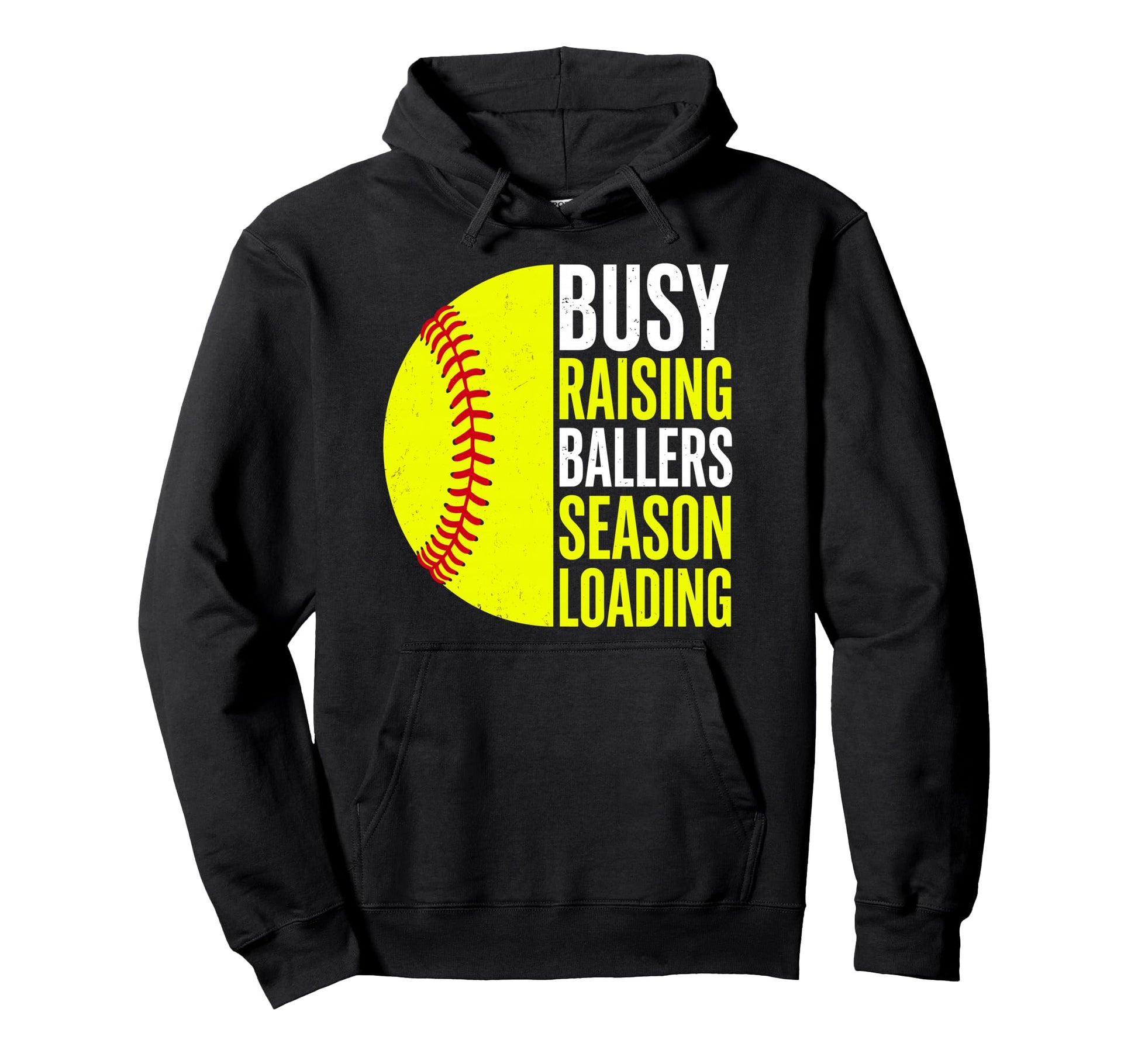 Busy Raising Ballers Season Loading Hoodie - Streetwear Style Unisex - T-Shirt, Sweatshirt, Hoodie