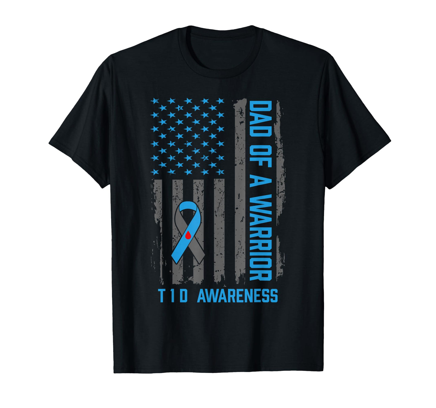 Type 1 Diabetes Awareness T1D Dad T-Shirt - Novelty Apparel for Adults - T-Shirt, Sweatshirt, Hoodie