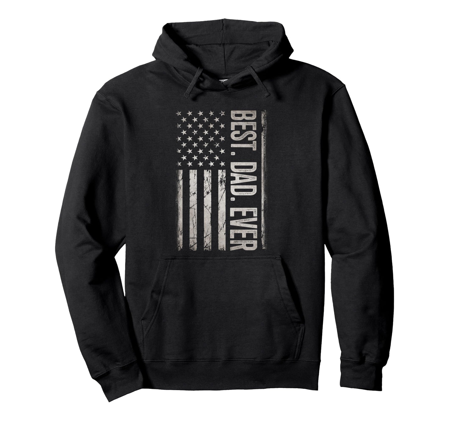 Best Dad Ever Us American Flag Gifts Hoodie - Fun Novelty Design Unisex - T-Shirt, Sweatshirt, Hoodie