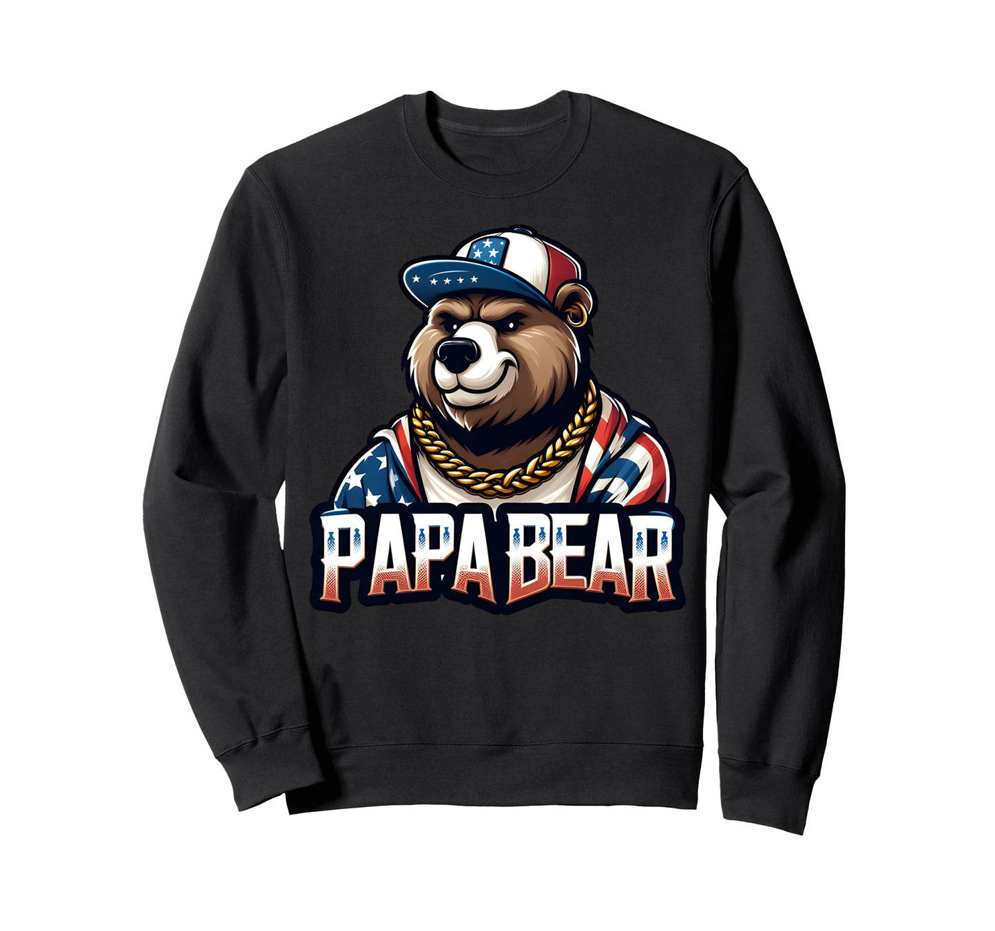 Papa Bear Gifts Funny Birthday Fun Gift Sweatshirt - Trendy Graphic Unisex - T-Shirt, Sweatshirt, Hoodie