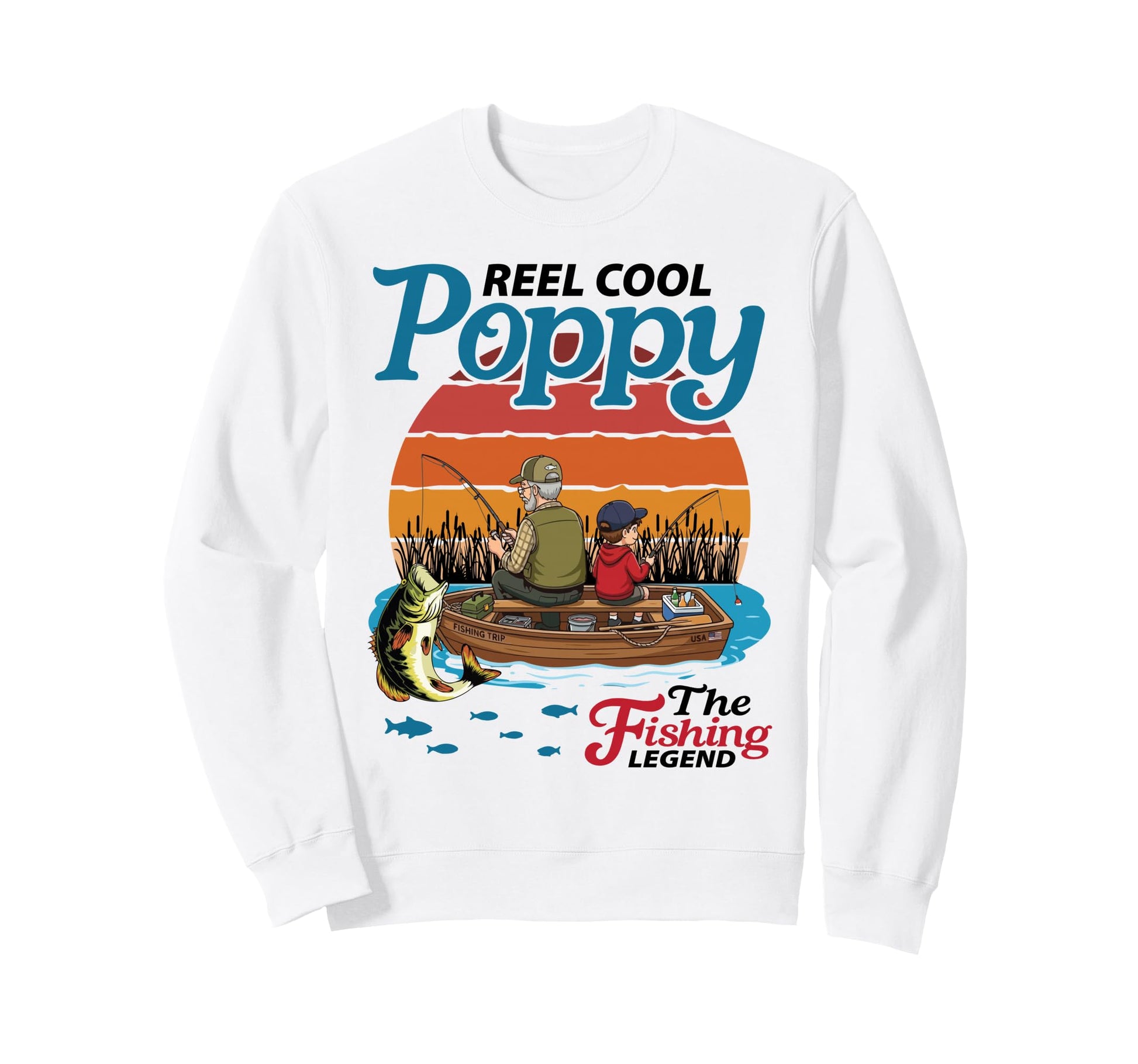 Reel Poppy Fishing Legend Grandson Sweatshirt - Aesthetic Graphic Unisex - T-Shirt, Sweatshirt, Hoodie