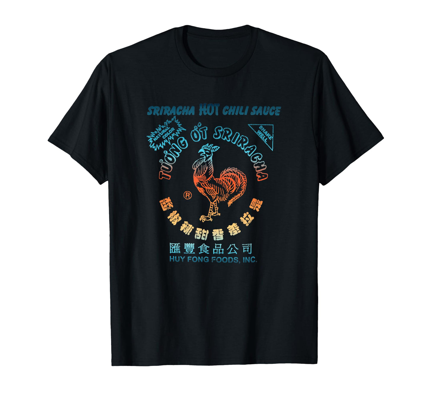 Funny Sriracha Hot Chili Sauce Gift T-Shirt - Graphic Print Unisex - T-Shirt, Sweatshirt, Hoodie