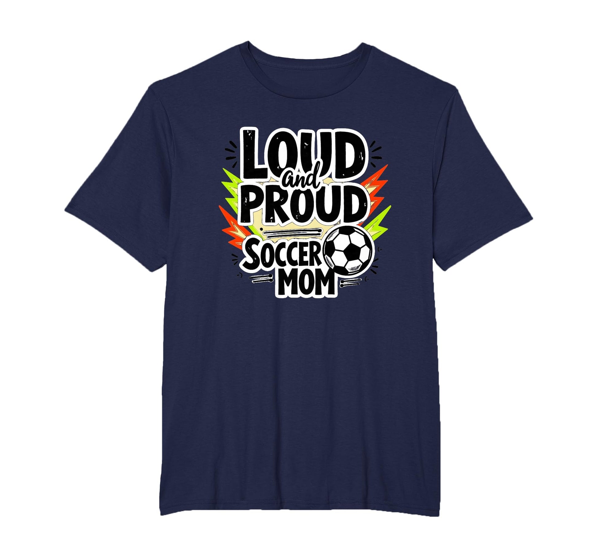 Loud And Proud Soccer Mom Mens Big Sweatshirt - Streetwear Style Unisex - T-Shirt, Sweatshirt, Hoodie