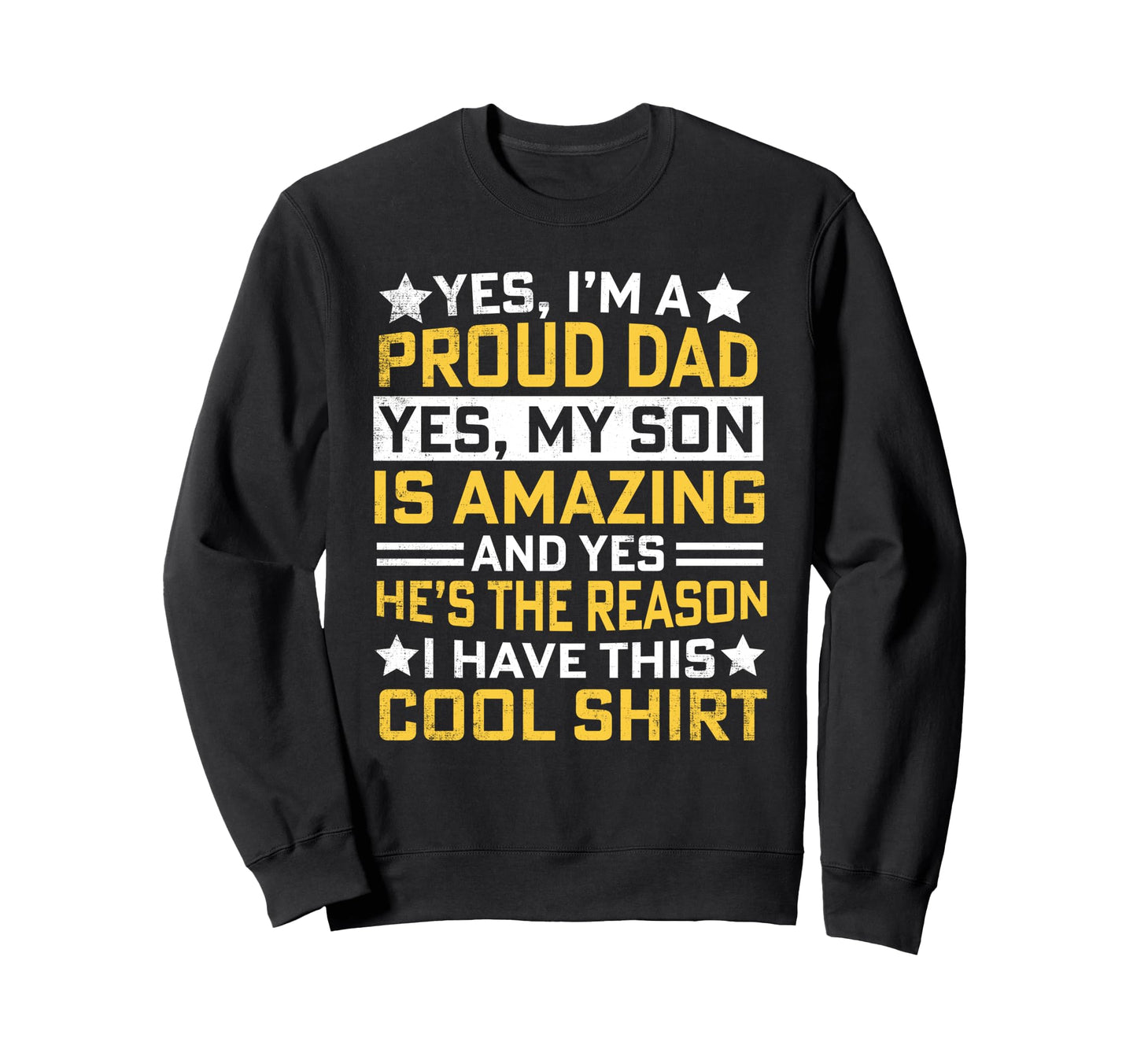 Dad Proud Dad Son Fathers Day Sweatshirt - Novelty Apparel Men Women - T-Shirt, Sweatshirt, Hoodie