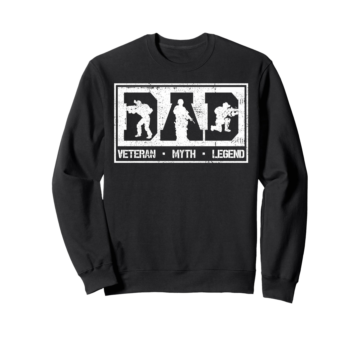 Dad Veteran Myth Legend Fathers Day Sweatshirt - Custom Art Print Unisex - T-Shirt, Sweatshirt, Hoodie