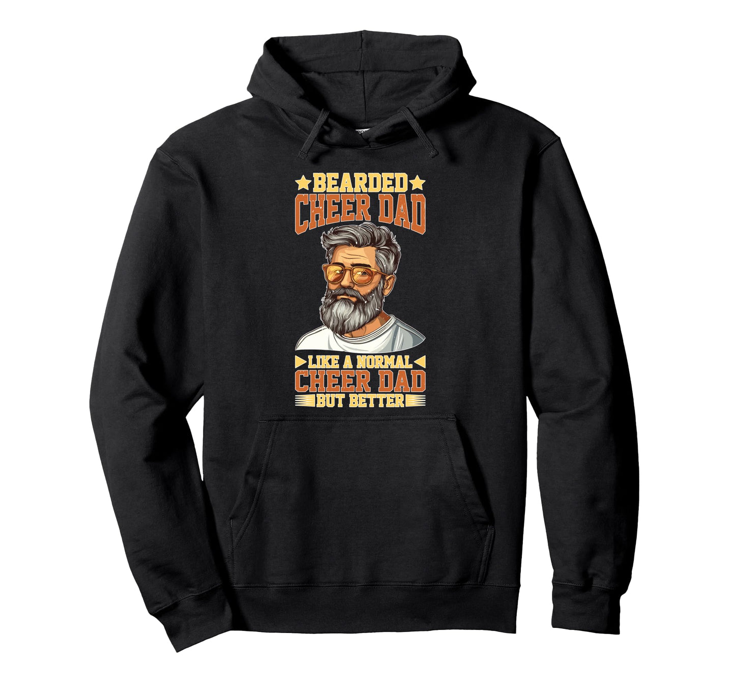 Bearded Cheer Dad Like Normal Cheer Dad Hoodie - Graphic Print for Adults - T-Shirt, Sweatshirt, Hoodie