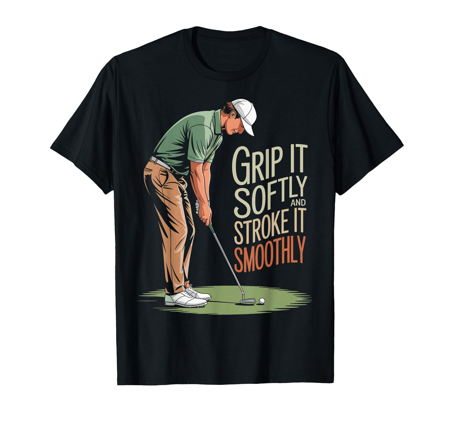 Grip It Softly And Stroke It Smoothly T-Shirt - Unique Graphic for Adults - T-Shirt, Sweatshirt, Hoodie
