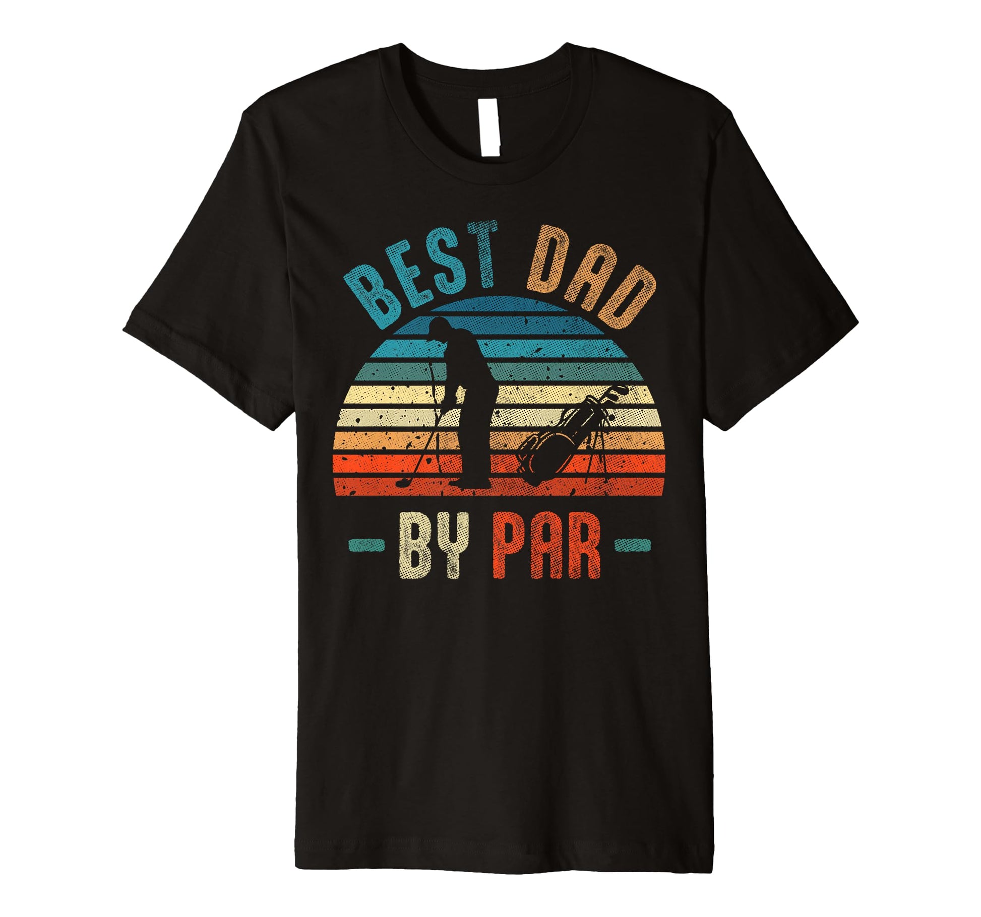 Best Dad Par Funny Fathers Day Dad T-Shirt - Novelty Apparel Men Women - T-Shirt, Sweatshirt, Hoodie