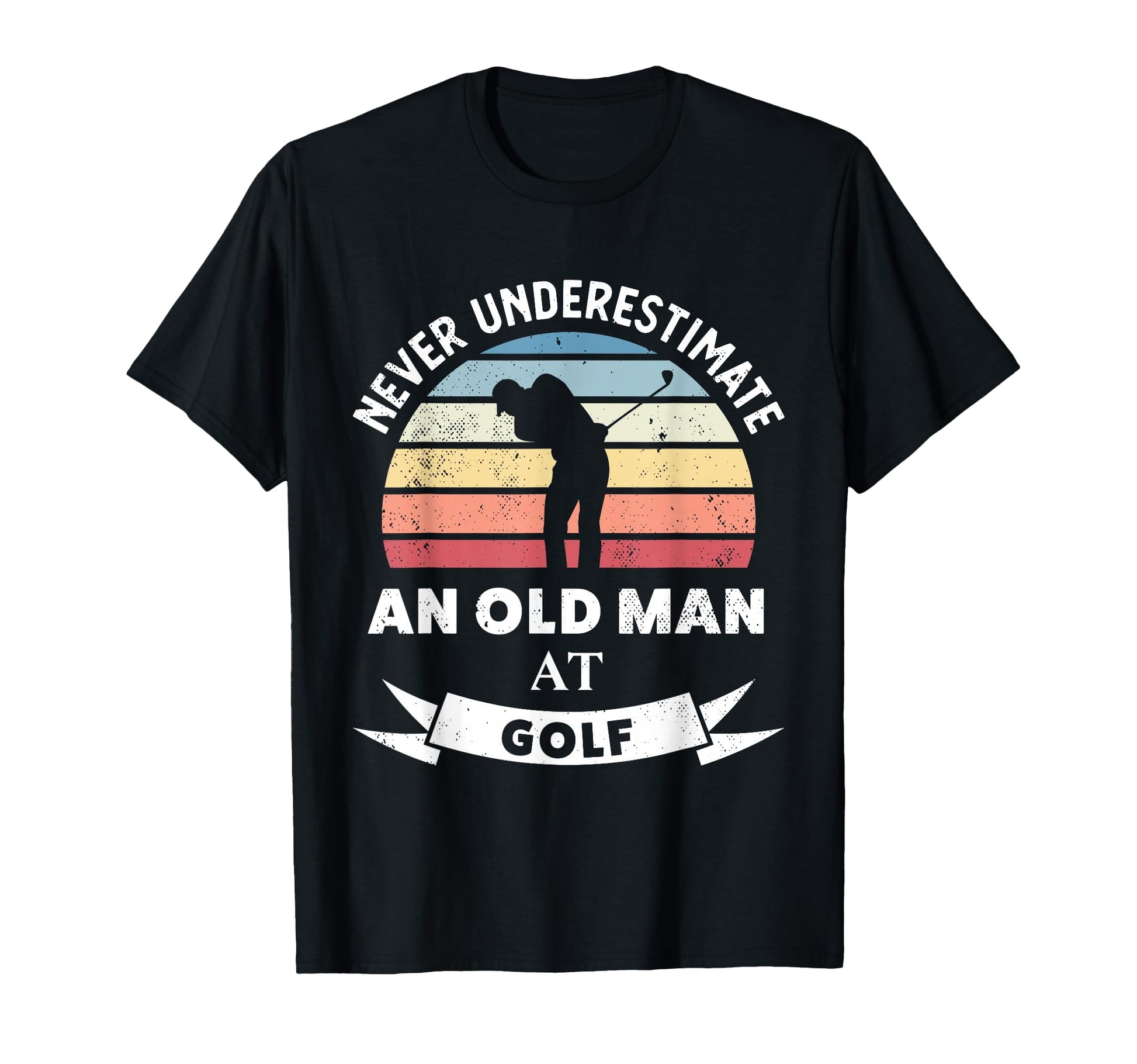 Old Golf Funny Golfing Gift Dad T-Shirt - Unique Graphic for Adults - T-Shirt, Sweatshirt, Hoodie