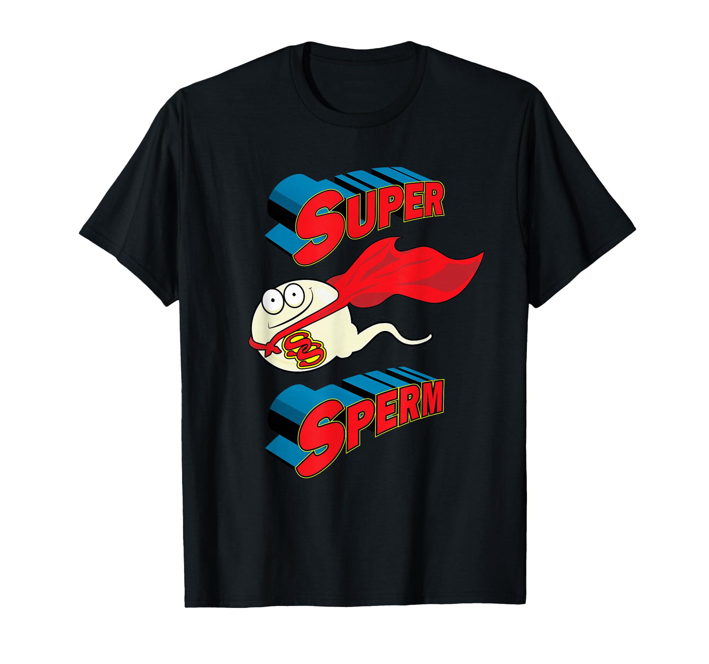 Super Sperm Donor Sperm Funny Fathers Day T-Shirt - Custom Art Print Unisex - T-Shirt, Sweatshirt, Hoodie