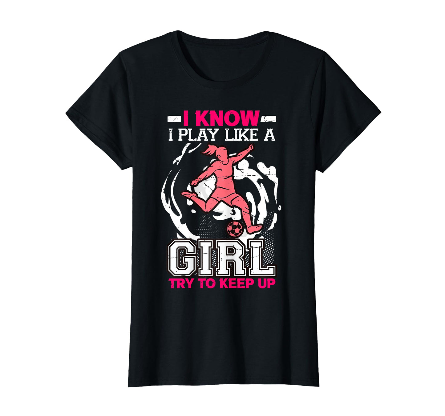 I Know I Play Like Try To Keep Up T-Shirt - Casual Everyday Wear Men Women - T-Shirt, Sweatshirt, Hoodie