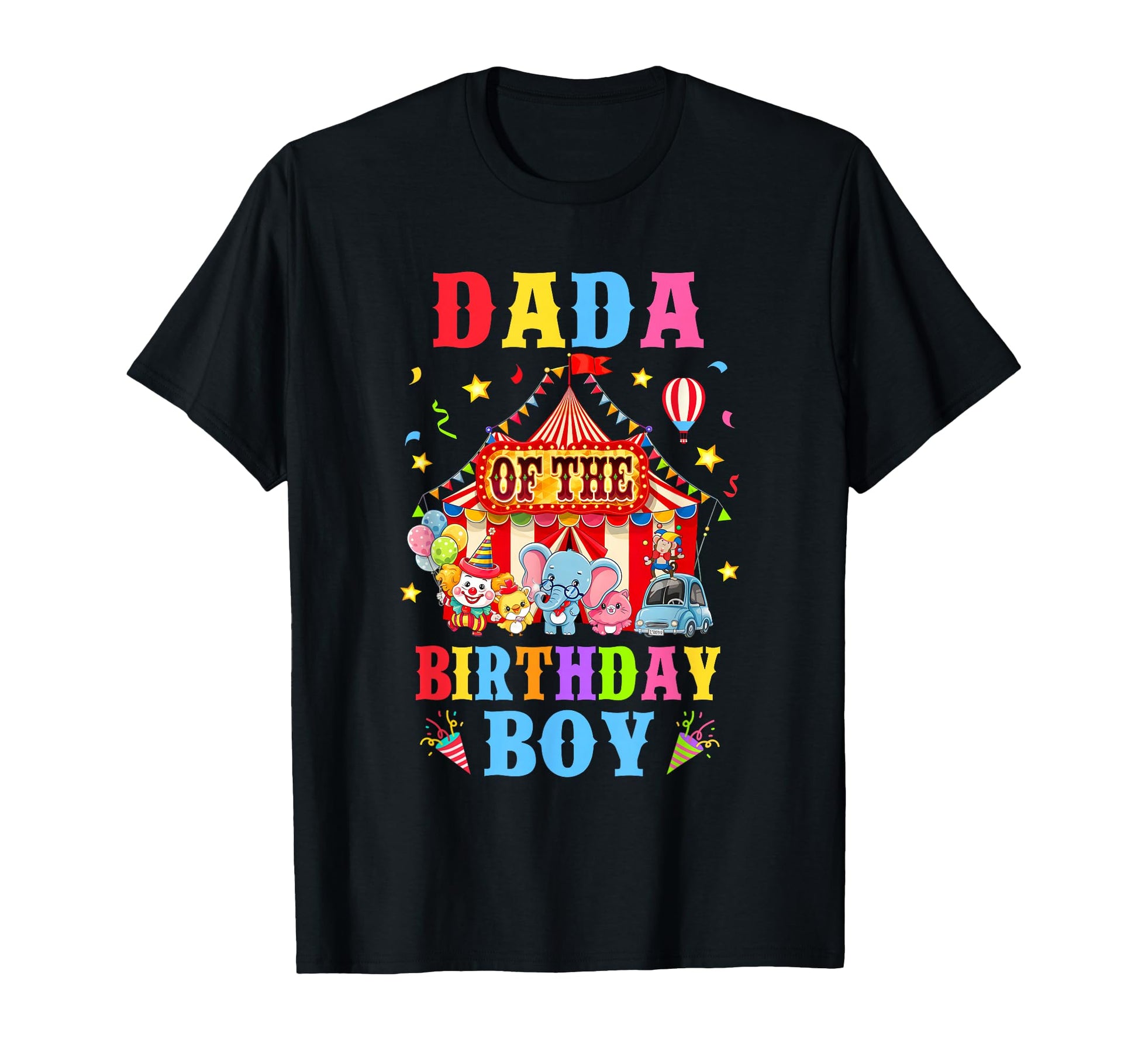 Dada Birthday Circus Carnival Theme T-Shirt - Novelty Apparel Men Women - T-Shirt, Sweatshirt, Hoodie