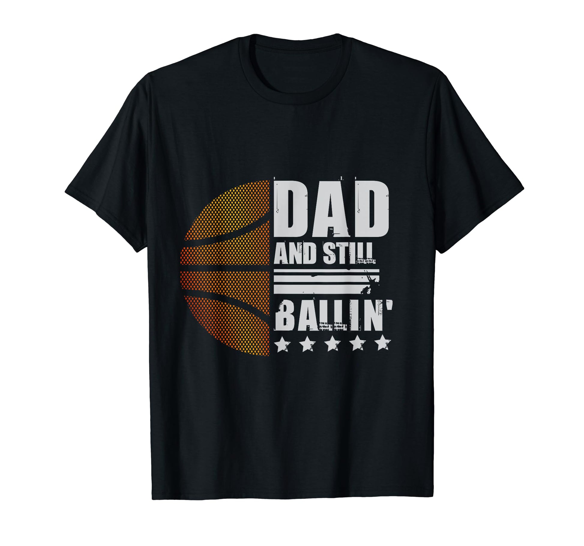 Funny Basketball Dad T-Shirt - Custom Art Print Men Women - T-Shirt, Sweatshirt, Hoodie
