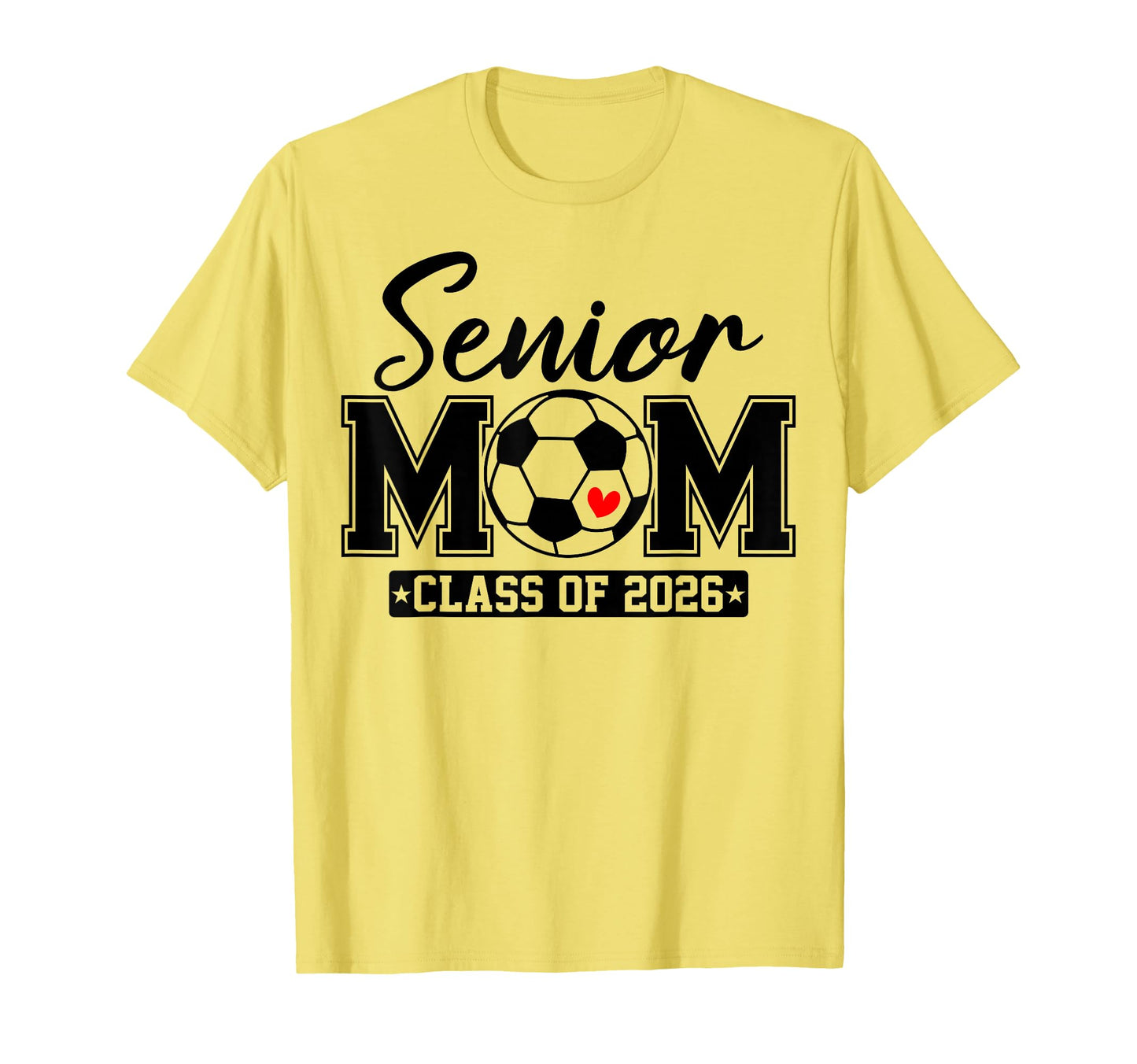 Senior Mom Class 2026 Soccer Mom Graduation T-Shirt - Trendy Graphic Unisex - T-Shirt, Sweatshirt, Hoodie