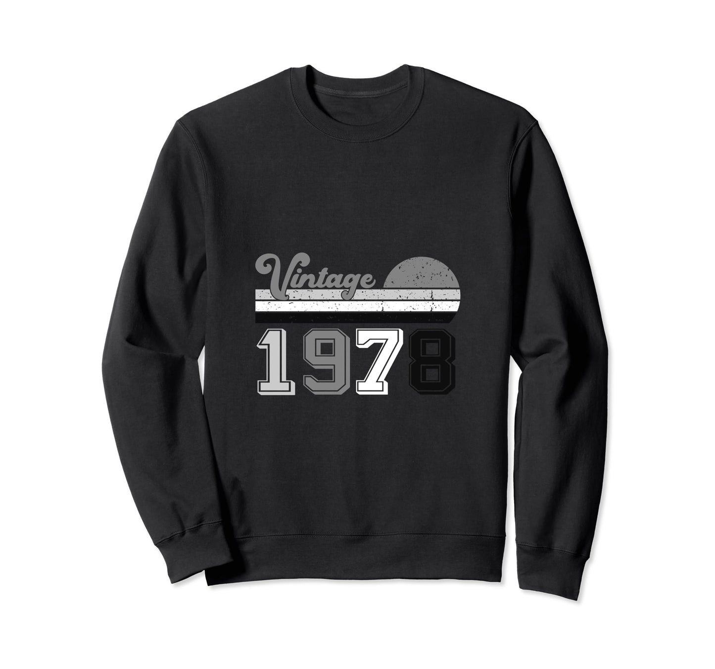 Year 1978 Gift Birthday Mom Dad Sweatshirt - Fun Novelty Design for Adults - T-Shirt, Sweatshirt, Hoodie