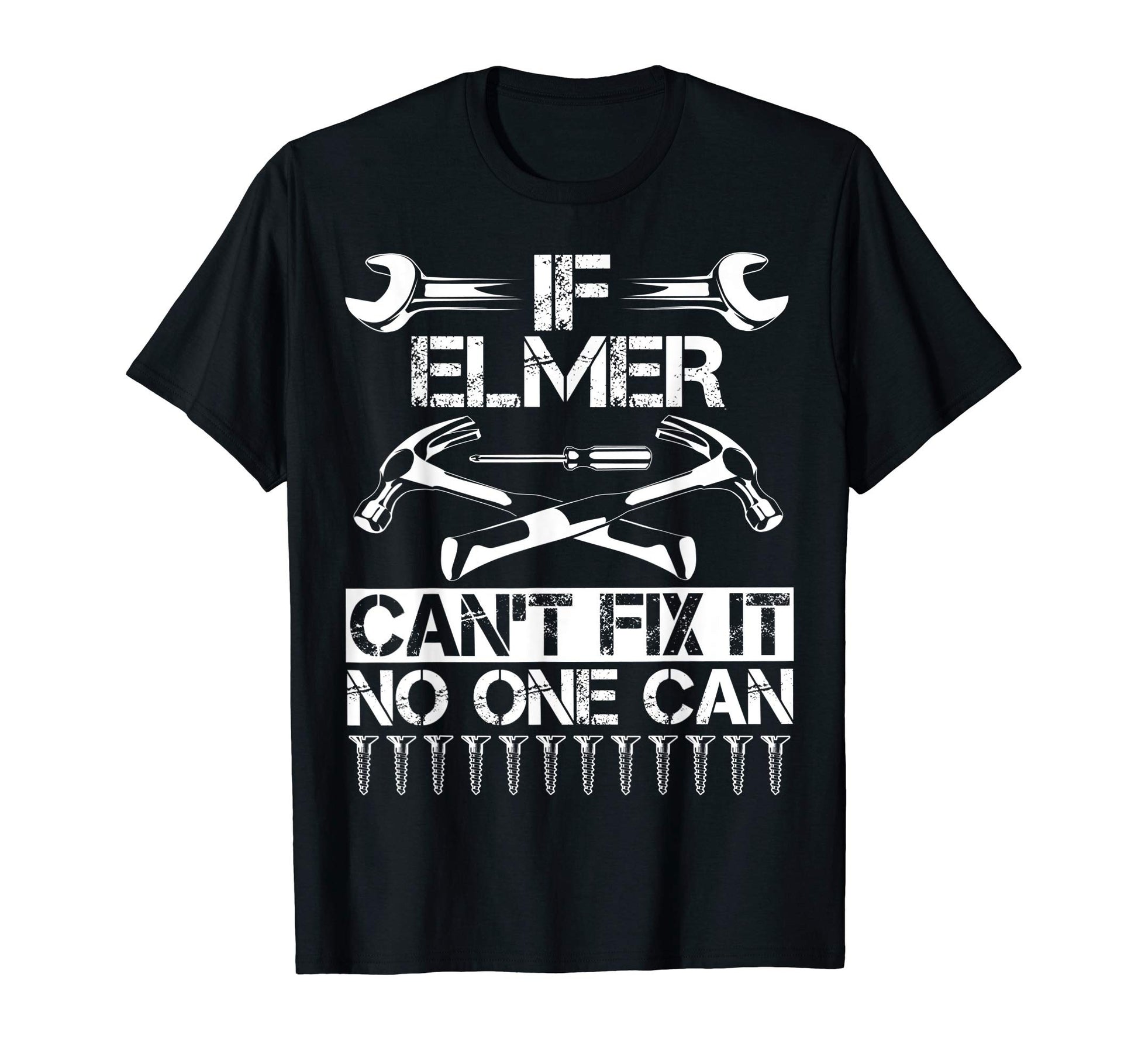 Elmer Fix It Funny Birthday T-Shirt - Fun Novelty Design Men Women - T-Shirt, Sweatshirt, Hoodie
