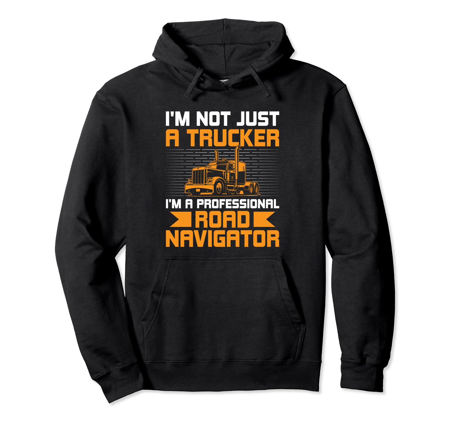Trucker Driving Dad Trucker Father Hoodie - Streetwear Style for Adults - T-Shirt, Sweatshirt, Hoodie