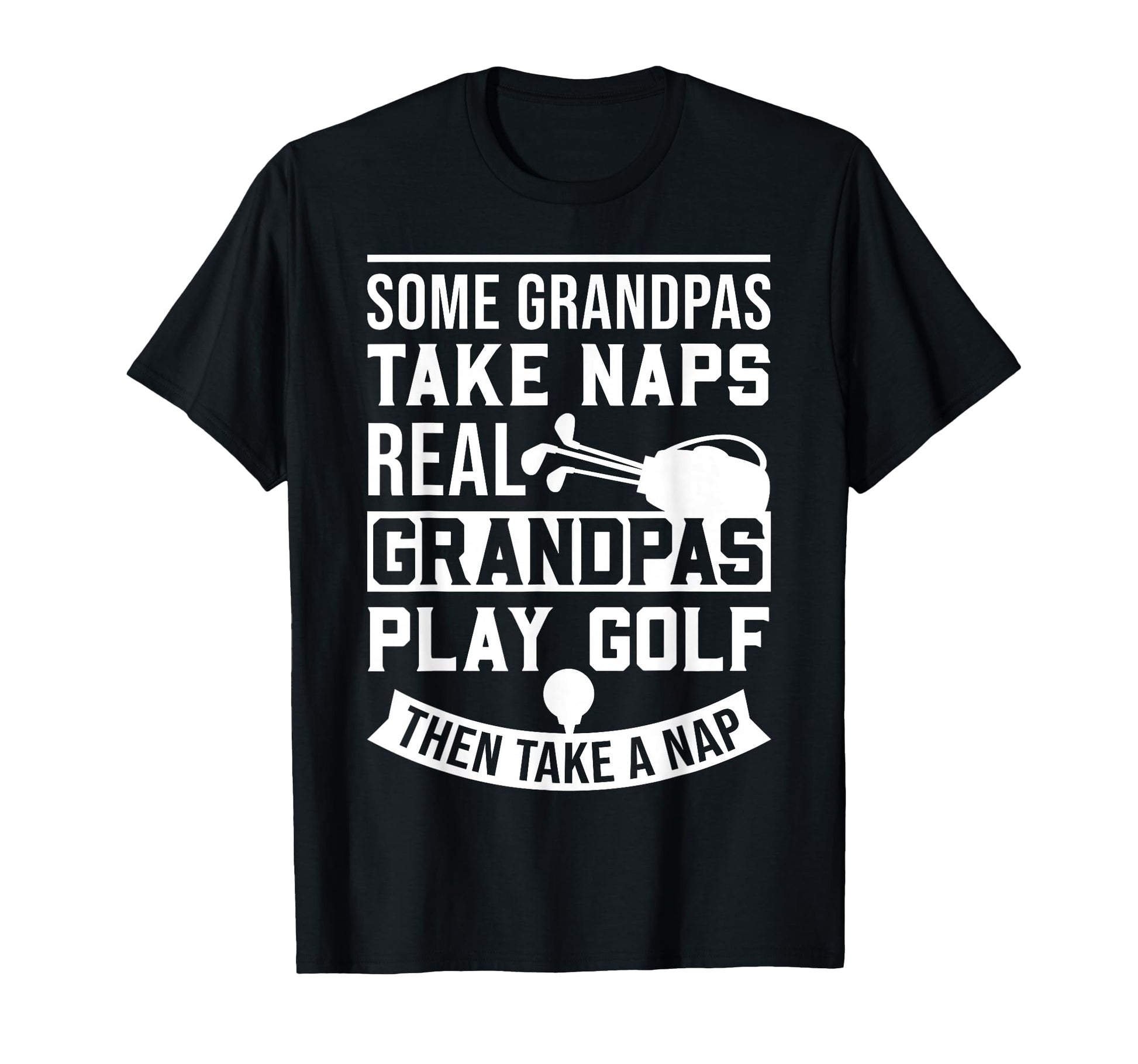 Real Grandpas Play Golf Best Grandpa T-Shirt - Custom Art Print for Adults - T-Shirt, Sweatshirt, Hoodie