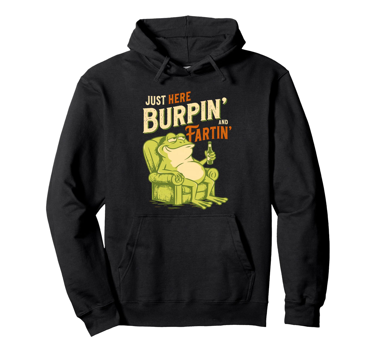 Dads Frog Just Here Burping Farting Funny Hoodie - Graphic Print Men Women - T-Shirt, Sweatshirt, Hoodie