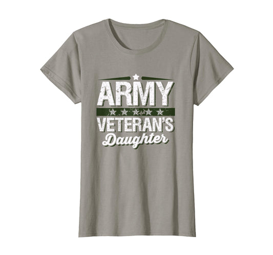 Army Veterans Daughter T-Shirt - Fun Novelty Design Men Women - T-Shirt, Sweatshirt, Hoodie