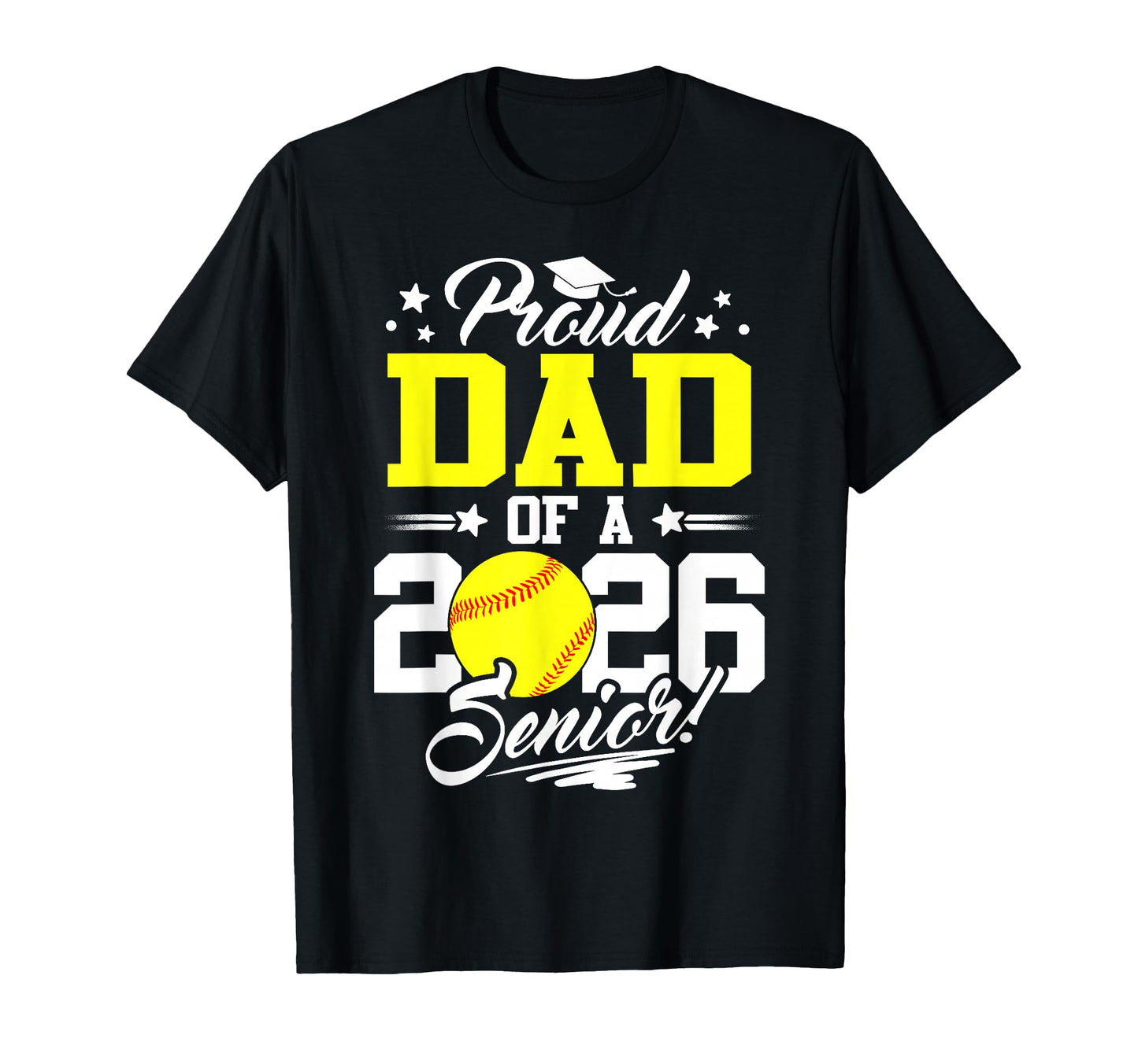 Proud Dad 2026 Senior Softball Graduation T-Shirt - Minimalist Print Unisex - T-Shirt, Sweatshirt, Hoodie