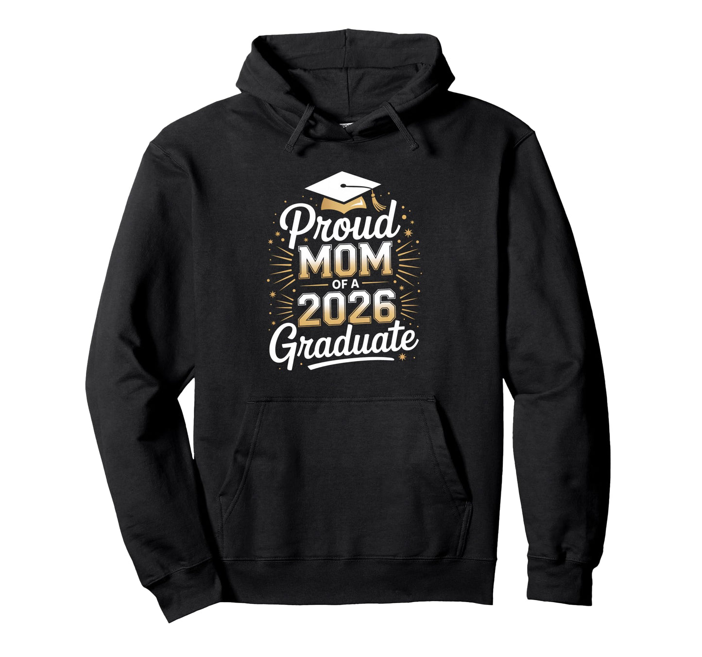 Proud Mom 2026 Graduate Graduation Mothers Hoodie - Custom Art Print Unisex - T-Shirt, Sweatshirt, Hoodie