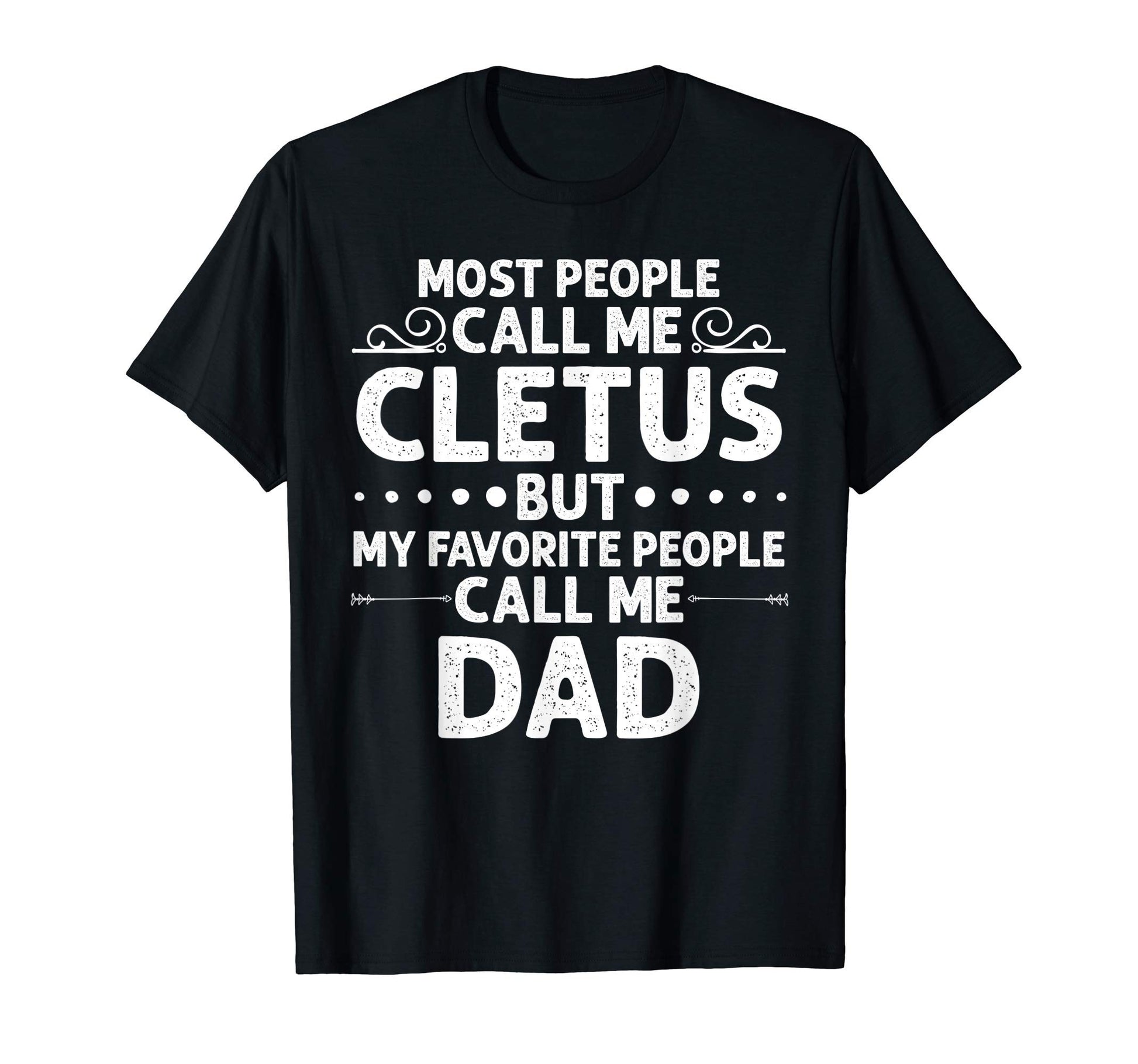 Cletus Gift Name Funny Fathers Day T-Shirt - Custom Art Print Unisex - T-Shirt, Sweatshirt, Hoodie