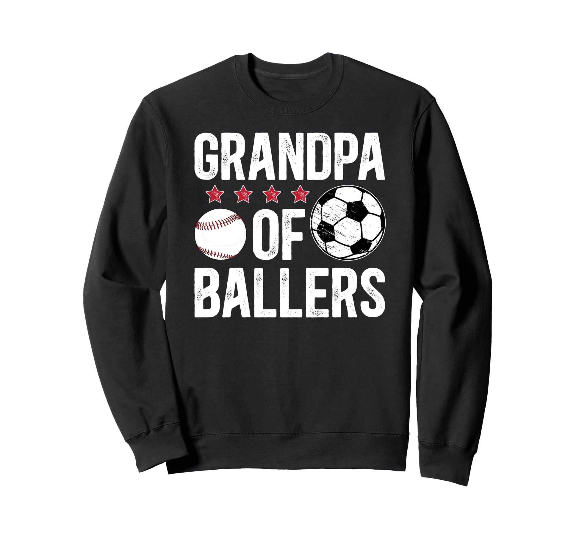 Grandpa Ballers Soccer Baseball Sweatshirt - Novelty Apparel Unisex - T-Shirt, Sweatshirt, Hoodie