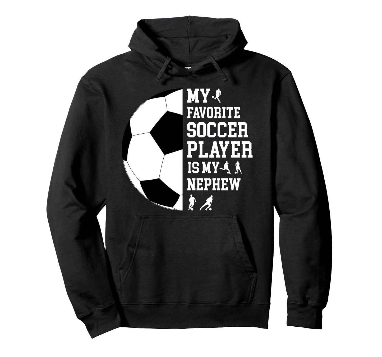 My Favorite Soccer Player Uncle Hoodie - Aesthetic Graphic for Adults - T-Shirt, Sweatshirt, Hoodie