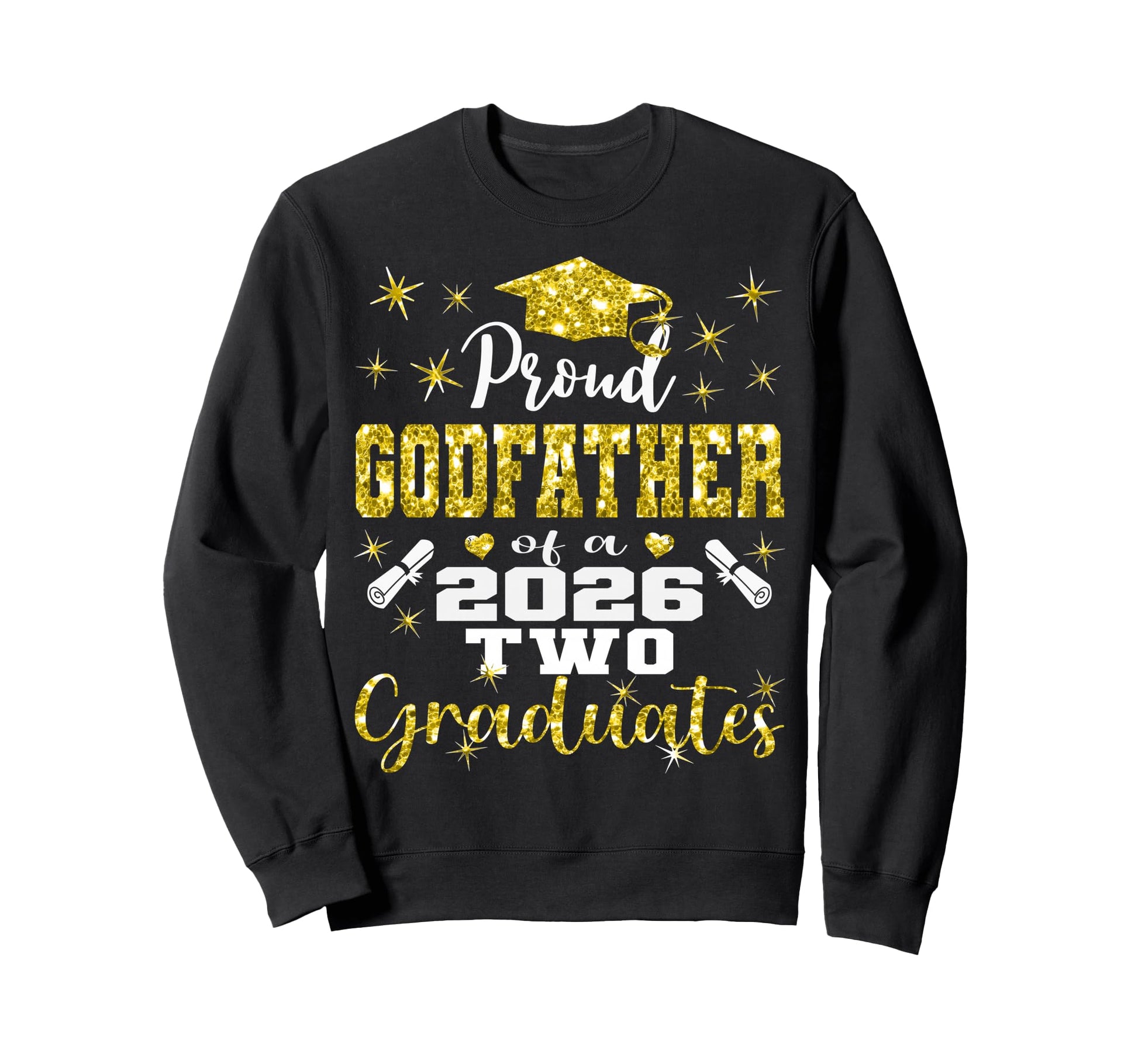 Proud Godfather Two 2026 Sweatshirt - Fun Novelty Design for Adults - T-Shirt, Sweatshirt, Hoodie