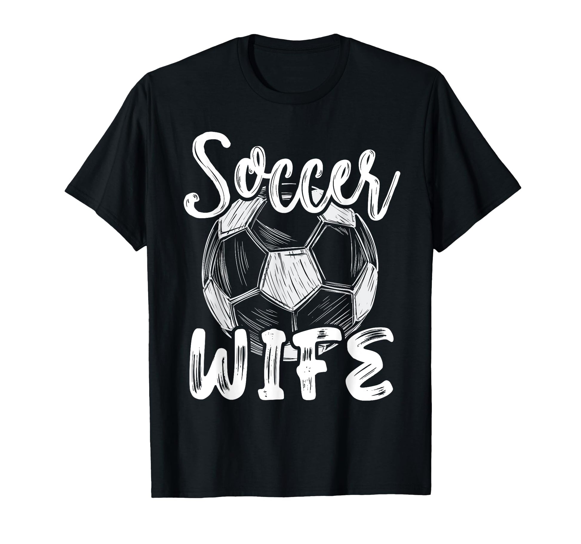 Soccer Wife Family Matching Team Player T-Shirt - Trendy Graphic Unisex - T-Shirt, Sweatshirt, Hoodie
