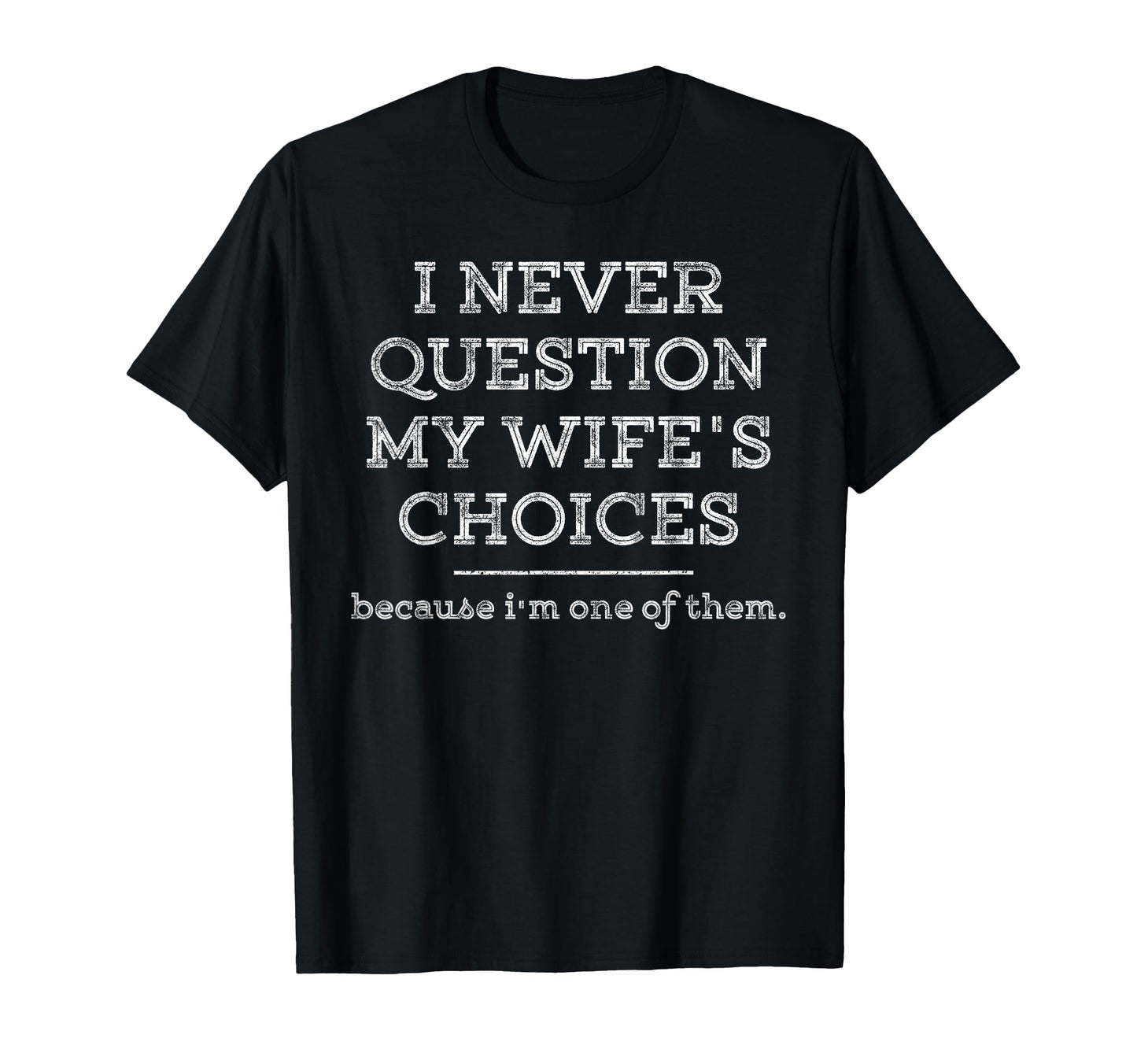 Funny Dad Joke Gift Husband Father T-Shirt - Unique Graphic for Adults - T-Shirt, Sweatshirt, Hoodie
